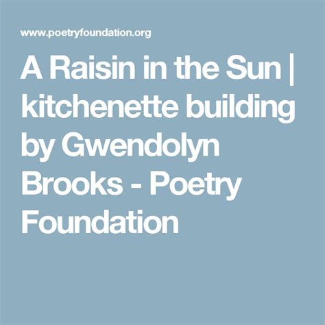 Kitchenette building poem analysis sample : A Raisin in the Sun | kitchenette building by Gwendolyn ...