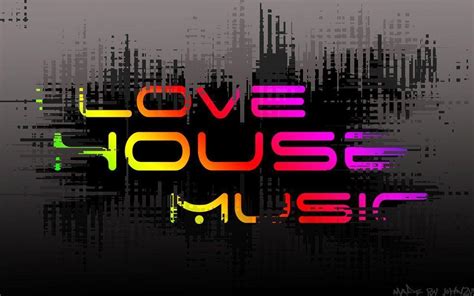 i love house music wallpapers wallpaper cave