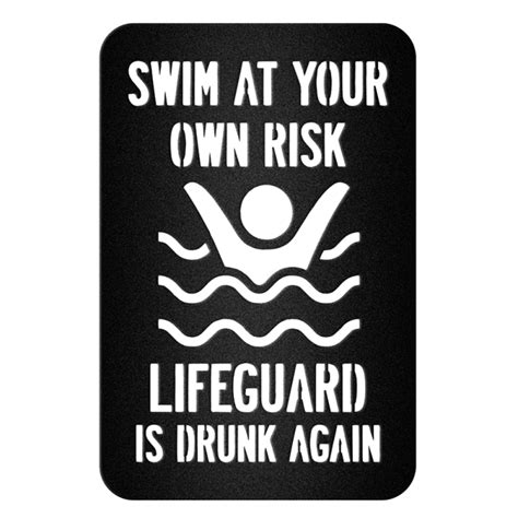Swim At Your Own Risk Metal Warning Sign Perfect For Hanging Outdoor
