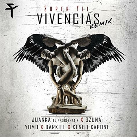 Amazon Music Super Yeiのvivencias Remix Feat Ozuna Juanka Darkiel Yomo And Kendo Kaponi