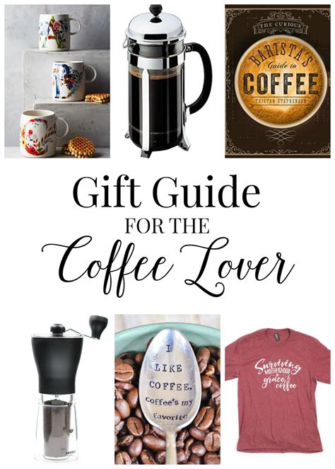T Guide For The Coffee Lover Holiday T Guides Feathers In Our