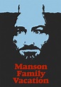 Manson Family Vacation streaming: where to watch online?