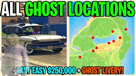 All Ghost Locations In Gta 5 Online 2023 Easy 250000 With Ghost
