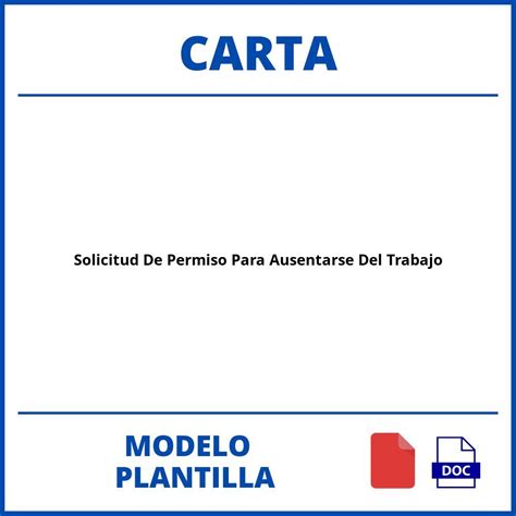 Modelo De Carta De Solicitud De Permiso Para Ausentarse Del Trabajo