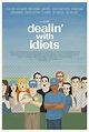 Só Filmes : Dealin’ with Idiots AVI WEBRip