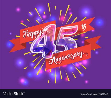 Happy 45th Anniversary Glass Bulb Numbers Set Vector Image