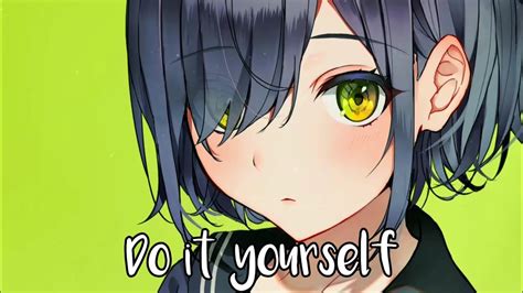 Check the official ilira »do it yourself« video here: Nightcore - Do It Yourself (with lyrics) - YouTube