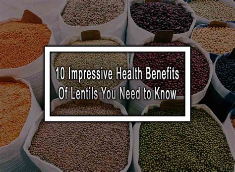 10 Impressive Health Benefits Of Lentils You Need To Know