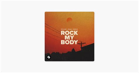Rock My Body R Hab Inna Sash Apple Music