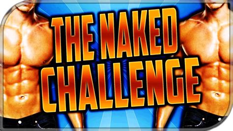 The Naked Challenge Safety Campaign My Xxx Hot Girl