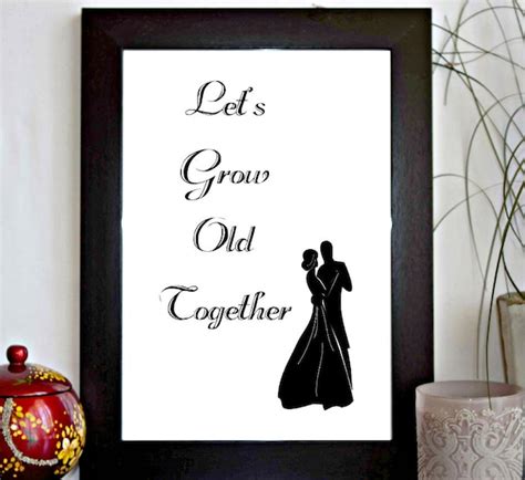 items similar to let s grow old together printable wall art quote print decor poster