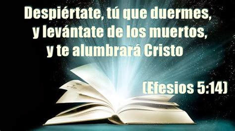 Despiertate Tu Que Duermes Y Te Alumbrara Cristo