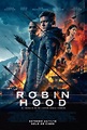 Robin Hood. Forajido, héroe, leyenda (2018. Robin Hood. Otto Bathurst)