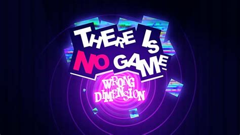 In this guide for there is no game : There Is No Game : Wrong Dimension Free Download ...