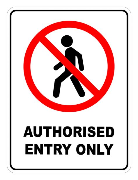 Authorised Entry Only Prohibited Safety Sign Safety Signs Warehouse