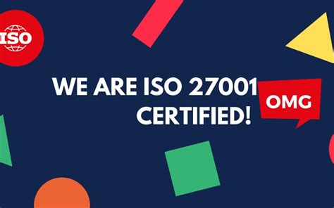 Proud To Announce We Are Iso 27001 Certified
