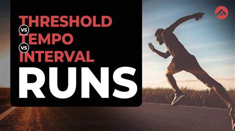 Threshold Vs Tempo Vs Interval Runs Aerobic Threshold Running Fitpage