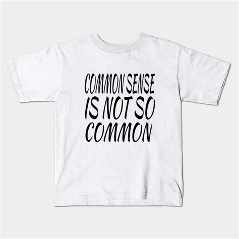 Common Sense Is Not So Common - Common Sense - Kids T ...