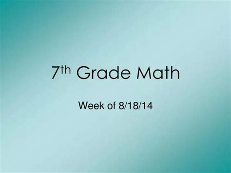 Ppt 7 Th Grade Math Powerpoint Presentation Free Download Id6809199