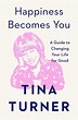 알라딘: Happiness Becomes You: A Guide to Changing Your Life for Good ...