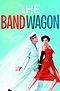 The Band Wagon (1953) - Posters — The Movie Database (TMDb)