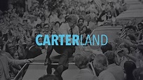 CARTERLAND | A Groundbreaking New Jimmy Carter Documentary