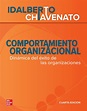 COMPORTAMIENTO ORGANIZACIONAL 4.ª EDICIÓN | IDALBERTO CHIAVENATO | Casa ...