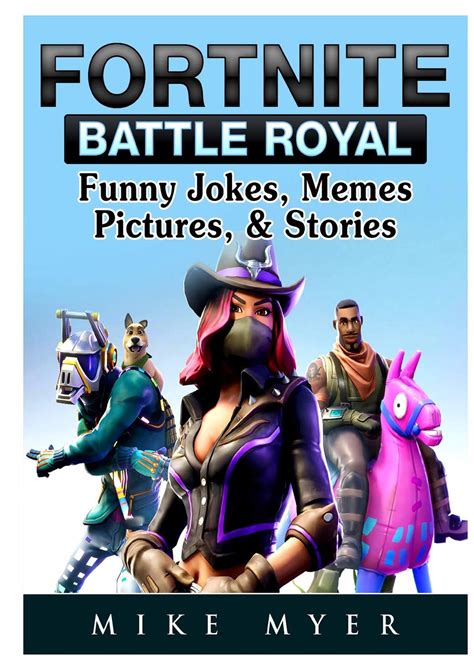 Funny Fornite Pictures Mysweetdreamstory