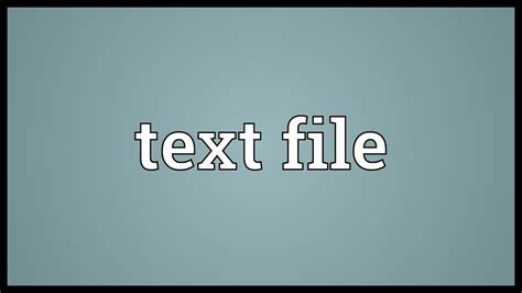 Text File Meaning Youtube