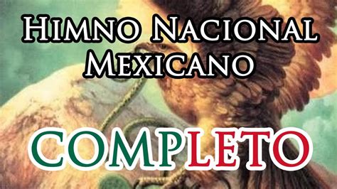 Himno Nacional Mexicano COMPLETO Mexican National Anthem FULL YouTube