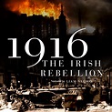 Watch 1916 - The Irish Rebellion Episodes | Season 1 | TVGuide.com