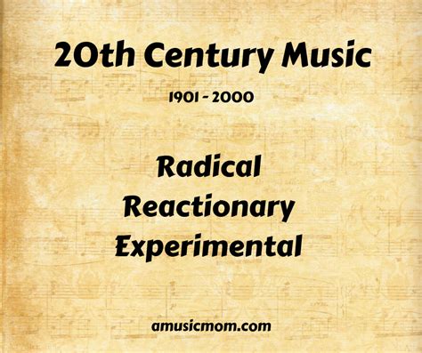 20th Century Music Radical Reactionary Experimental A Music Mom