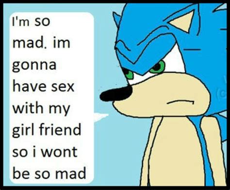 i m so mad i m gonna have sex with my girlfriend so i won t be so mad tails gets trolled