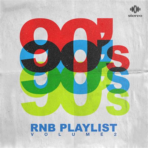 90s Rnb Playlist Vol 2 Compilation By Various Artists Spotify
