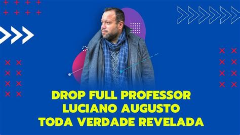N O Compre O Drop Ful Do Professor Luciano Augusto Antes De Ver Esse
