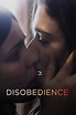 Disobedience (2018) - Posters — The Movie Database (TMDB)