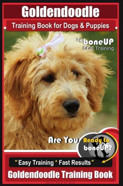 Goldendoodle Training Book For Dogs And Puppies By Bone Up Dog Training