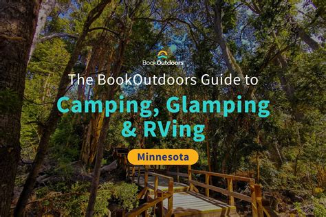 The Ultimate Guide to Camping, Glamping, and RVing in Minnesota