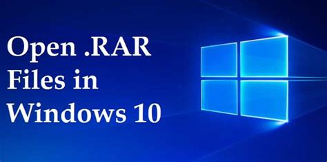How To Open Rar Files Windows 10 Technical