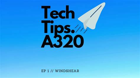 Airbus A320 Windshear System Explained Predictive And Reactive Youtube