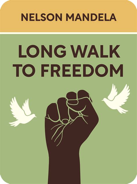 Long Walk To Freedom Book Summary By Nelson Mandela