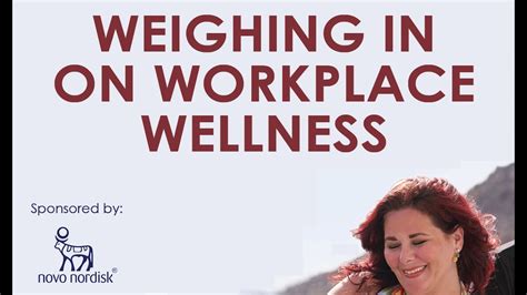 Weighing In On Workplace Wellness Youtube