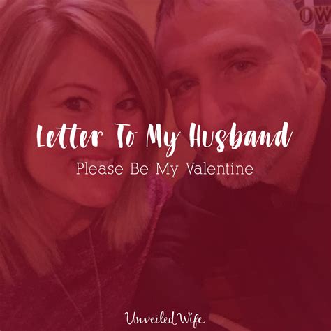 Letter To My Husband Please Be My Valentine