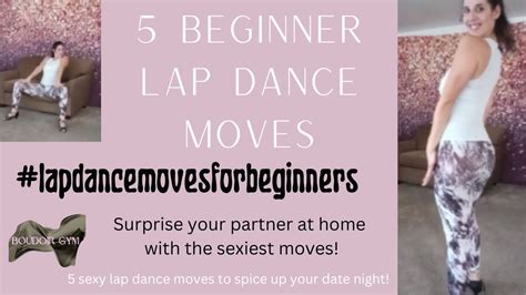 5 Sexy Beginner Lap Dance Moves Youtube