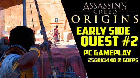 Assassins Creed Origins Early Quest Gameplay 2 Pc Pre Release