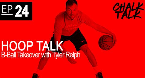 Chalk Talk Episode 24 Hoop Talk Basketball Takeover With Tyler