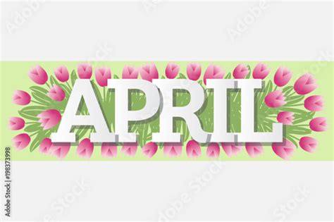 April Single Word Tulips Banner Vector Illustration 1 Stock Vector