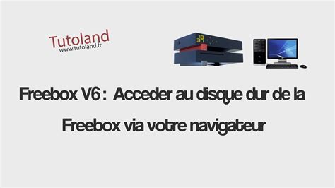 Freebox V6 Acceder Au Disque Dur De La Freebox Via Votre Navigateur Youtube