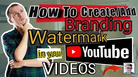 How To Createadd Branding Watermark In Your Youtube Videos Youtube