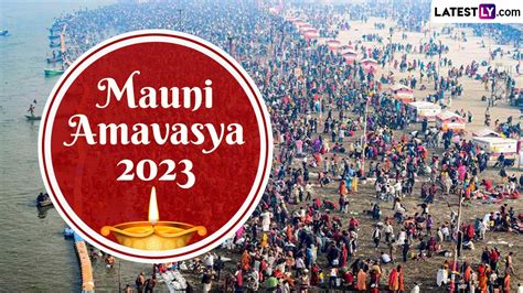 Mauni Amavasya 2023 कब है मौनी अमावस्या जानें स्नान दान का महत्व